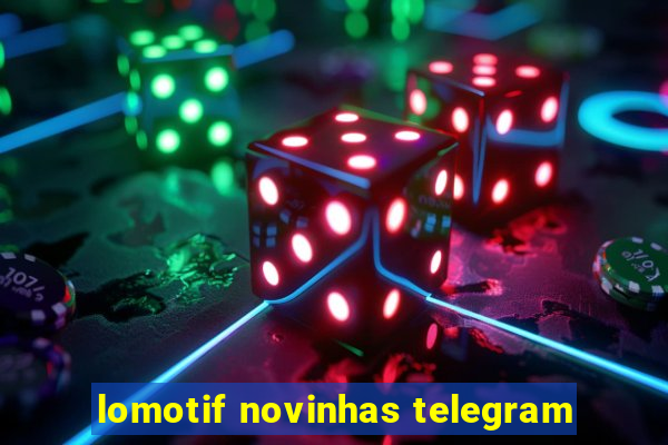 lomotif novinhas telegram